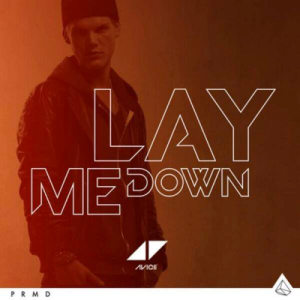 Avicii-Lay-Me-Down-2014