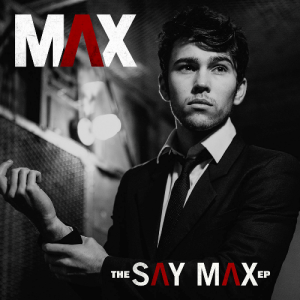 MAX-The-SAY-MAX-EP-2014-1200x1200