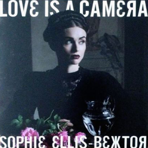 Sophie-Ellis-Bextor-Love-Is-a-Camera-2014-LQ